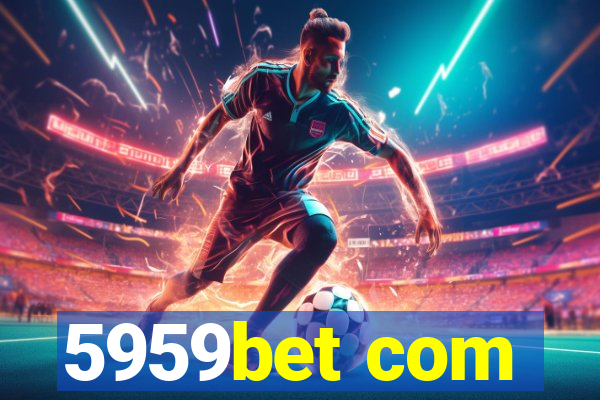 5959bet com